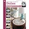 Leisure Arts Absolutely Gorgeous Doilies: 13 Doily Crochet Patterns, crochet doily pattern books for beginners and experts including a wealth of unique stitches to admire